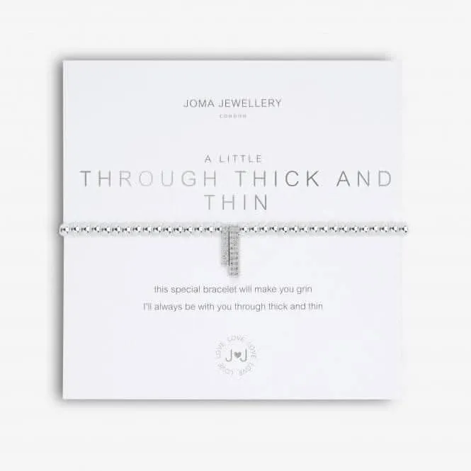 A Little Through Thick And Thin Bracelet 4960