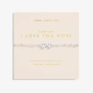 Every Day I Love You More Silver Plated 18cm   3cm Bracelet 6740